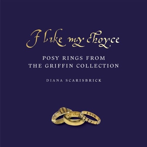I like my choyse: Posy Rings from The Griffin Collection (Hardcover)