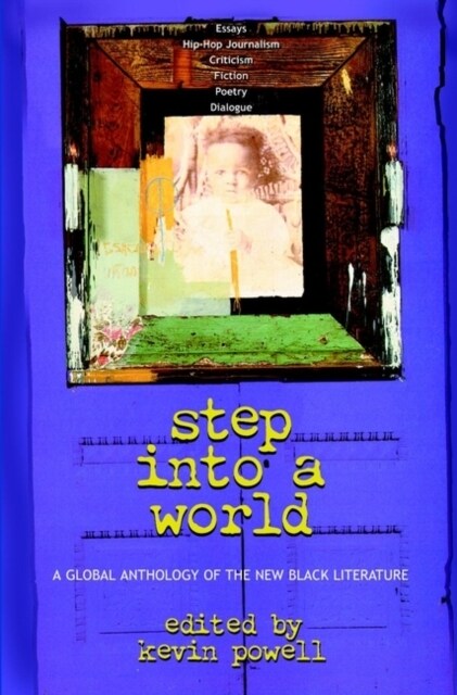 Step Into a World: A Global Anthology of the New Black Literature (Paperback)