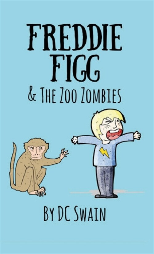 Freddie Figg & the Zoo Zombies (Paperback)