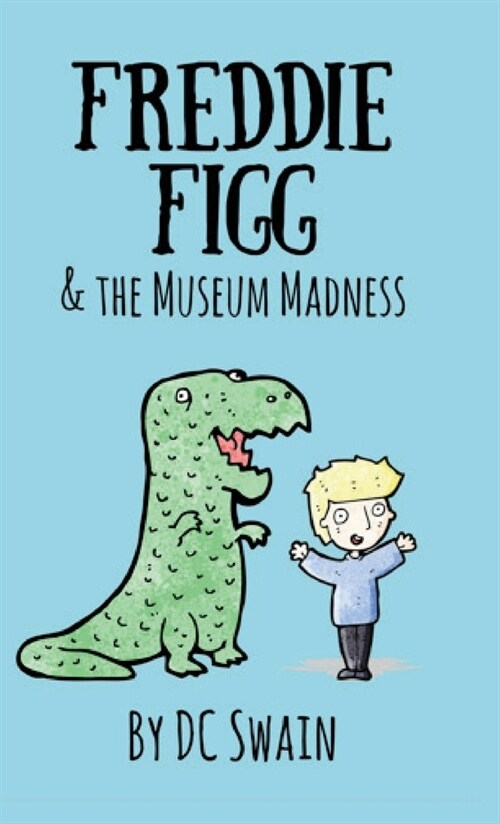 Freddie Figg & the Museum Madness (Paperback)