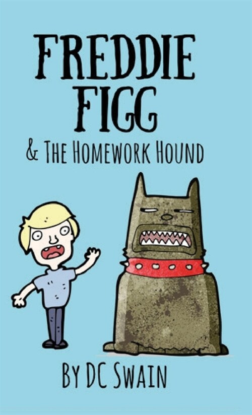 Freddie Figg & the Homework Hound (Paperback)