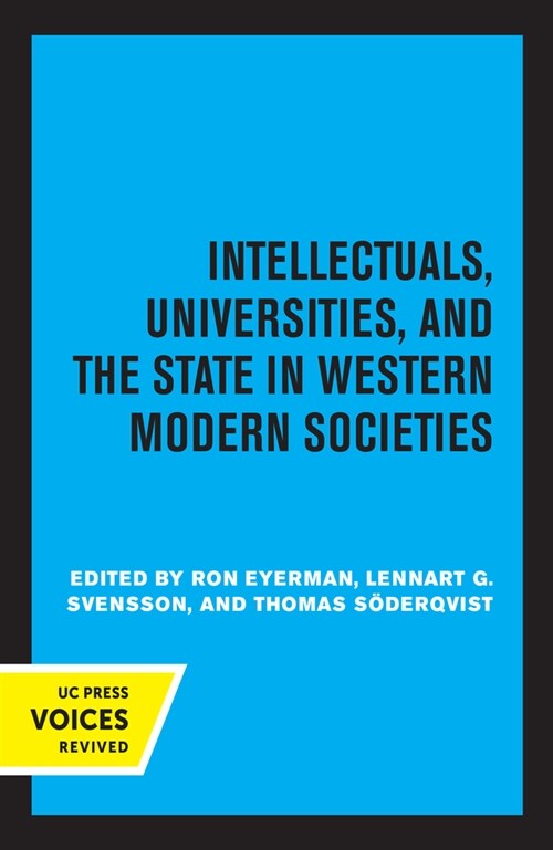 Intellectuals, Universities, and the State in Western Modern Societies (Paperback)
