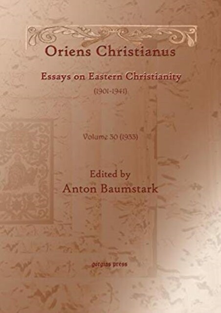 Oriens Christianus (1901-1939) (vol 12) : Essays on Eastern Christianity (Hardcover)