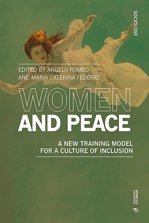 Women and Peace: A New Training Model for a Culture of Inclusion (Paperback)