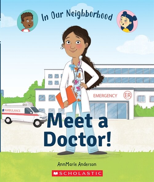 Meet a Doctor! (in Our Neighborhood) (Hardcover, Library)