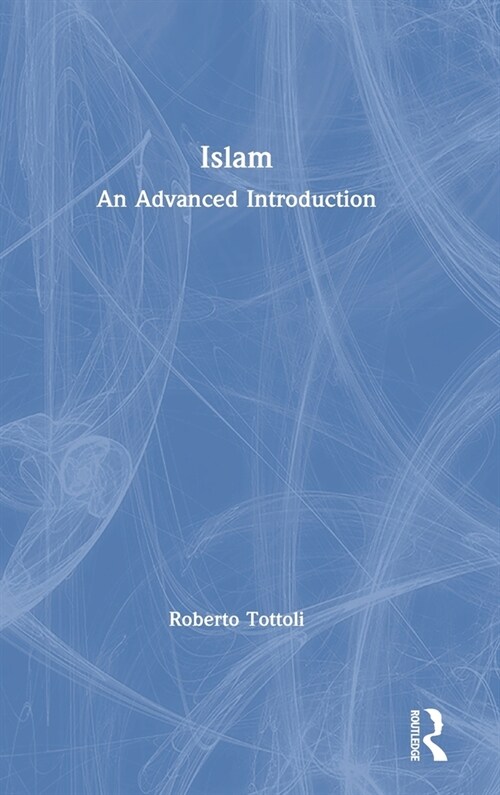 Islam : An Advanced Introduction (Hardcover)