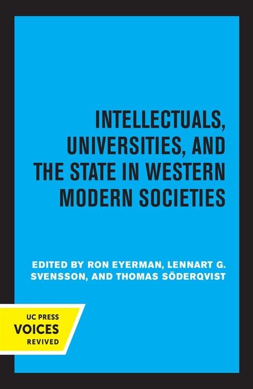 Intellectuals, Universities, and the State in Western Modern Societies (Hardcover)