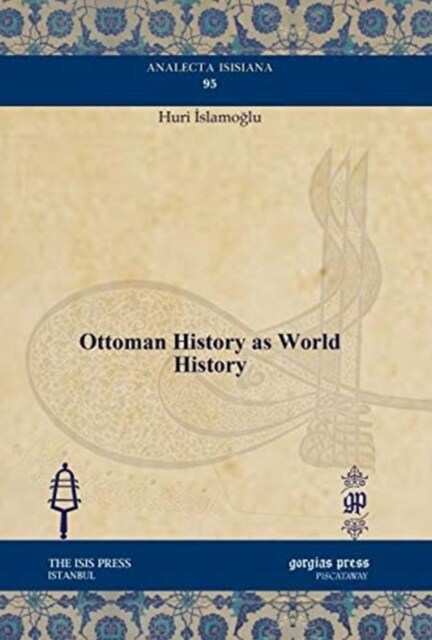 Ottoman History as World History (Hardcover)