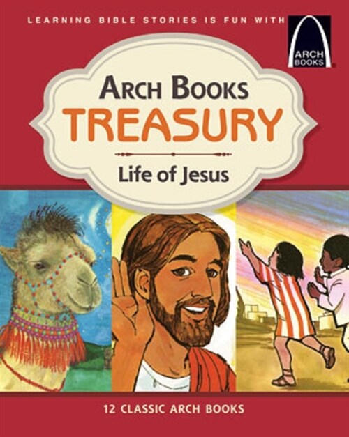Arch Books Treasury: Life of Jesus (Hardcover)