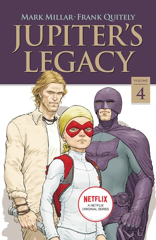 Jupiters Legacy, Volume 4 (NETFLIX Edition) (Paperback)