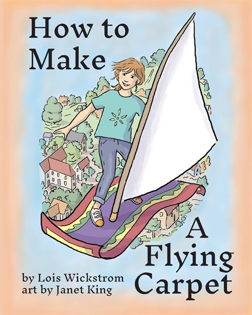How to Make a Flying Carpet (Paperback)