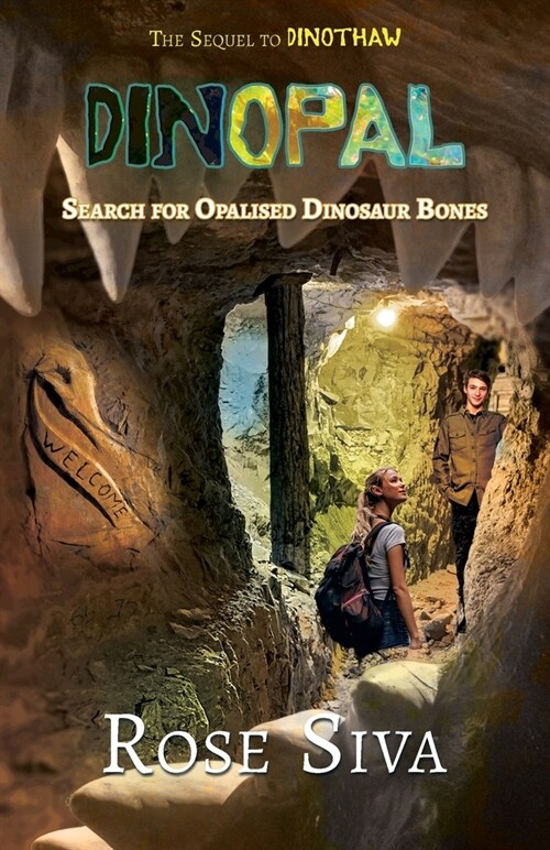 Dinopal: Dinosaurs, Opals and mysteries in the Australian Outback (Paperback)