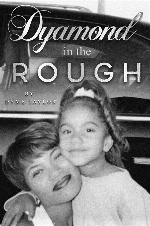 Dyamond in the Rough (Paperback)