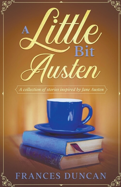 A Little Bit Austen (Paperback)