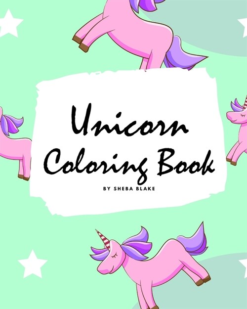 Unicorn Coloring Book for Kids: Volume 1 (Large Softcover Coloring Book for Children) (Paperback)