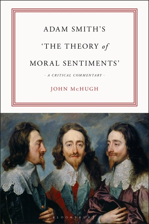 Adam Smith’s The Theory of Moral Sentiments : A Critical Commentary (Hardcover)