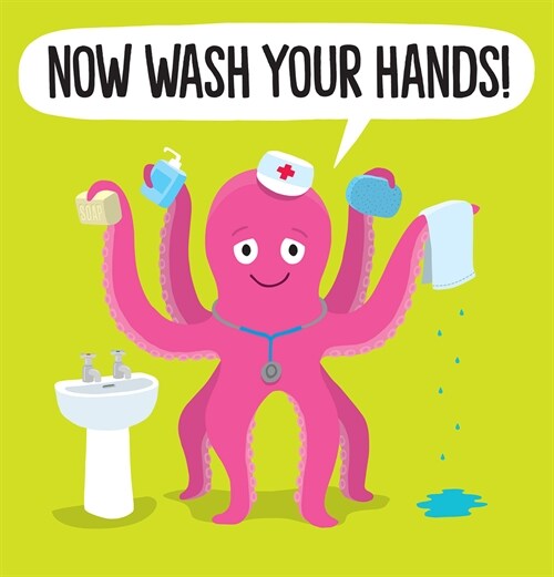 Now Wash Your Hands! (Paperback)