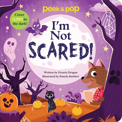 Im Not Scared! Peek & Pop (Board Books)