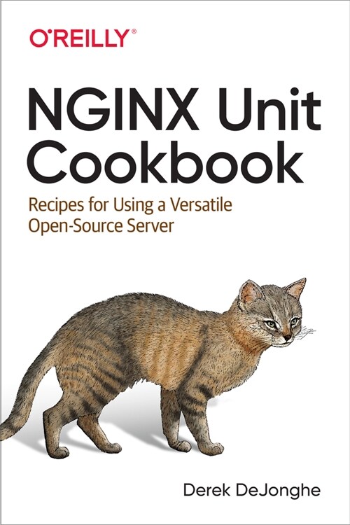 Nginx Unit Cookbook: Recipes for Using a Versatile Open Source Server (Paperback)