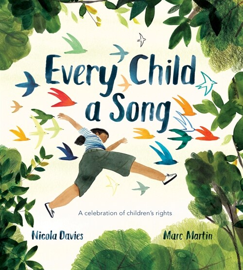 Every Child a Song: A Celebration of Childrens Rights (Hardcover)