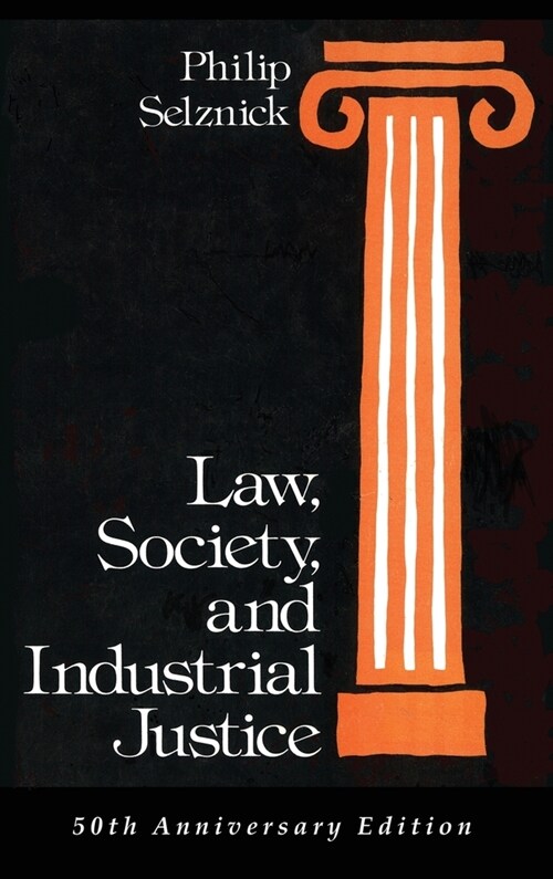 Law, Society, and Industrial Justice (Hardcover)