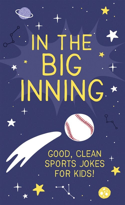 In the Big Inning: Good, Clean Sports Jokes for Kids! (Mass Market Paperback)