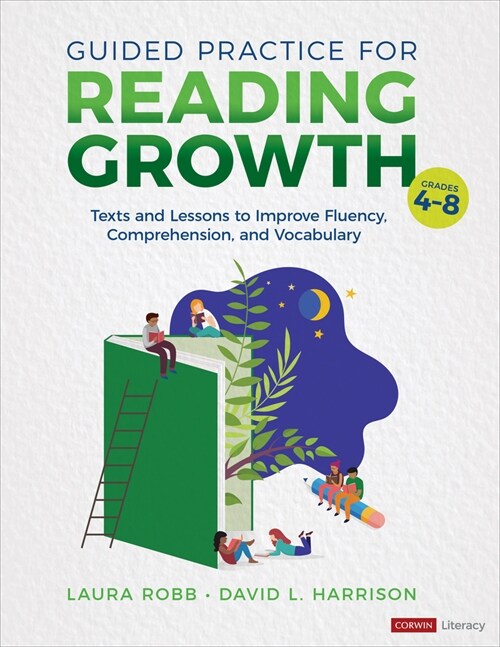 Guided Practice for Reading Growth, Grades 4-8: Texts and Lessons to Improve Fluency, Comprehension, and Vocabulary (Paperback)