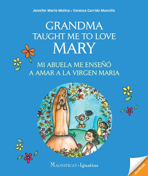 Grandma Taught Me to Love Mary: Mi Abuela Me Ense? a Amar a la Virgen Maria (Paperback)