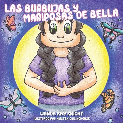 Las Burbujas y Mariposas de Bella (Paperback)