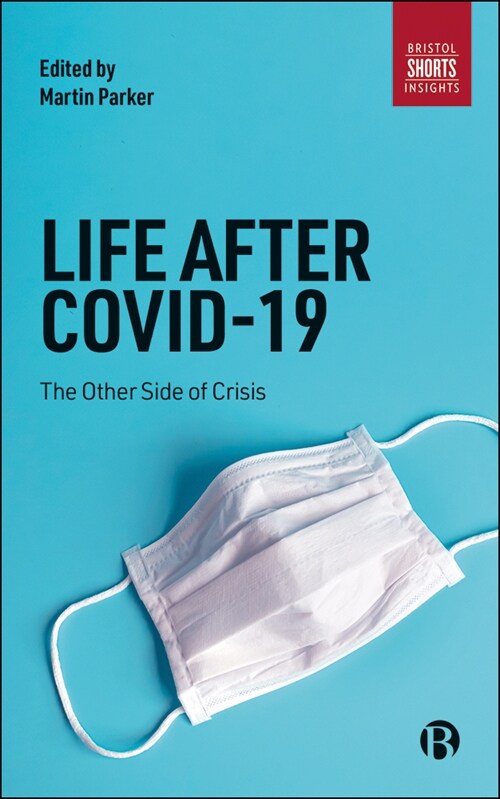 Life After COVID-19 : The Other Side of Crisis (Paperback)