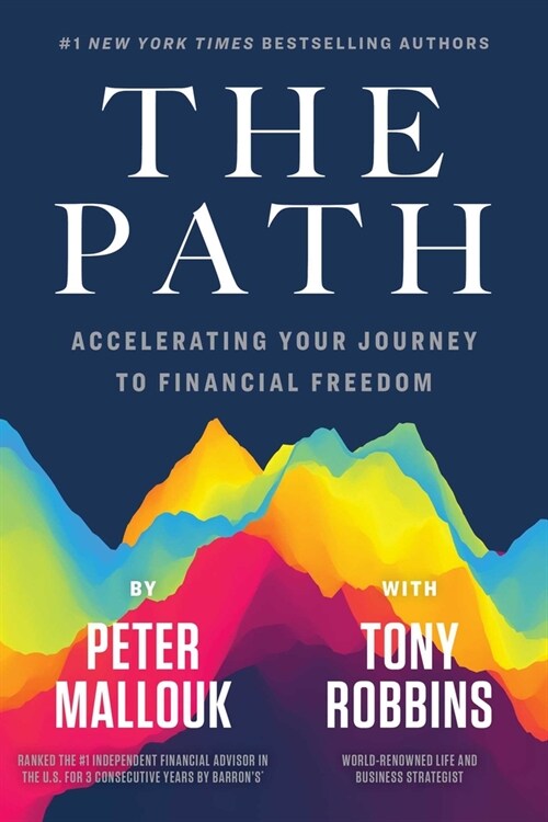 The Path: Accelerating Your Journey to Financial Freedom (Hardcover)