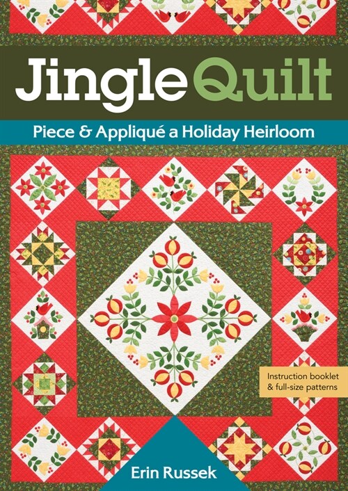 Jingle Quilt: Piece & Appliqu?a Holiday Heirloom (Paperback)