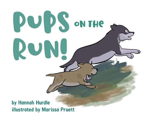 Pups on the Run! (Paperback)