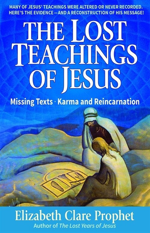 The Lost Teachings of Jesus, Book 1: Missings Texts - Karma and Reincarnation (Paperback, 5, Revised)