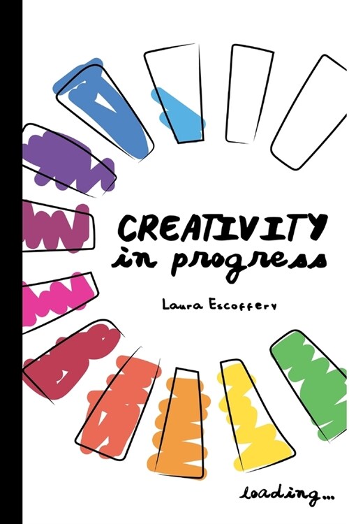 Creativity in progress (First Edition) (Paperback)