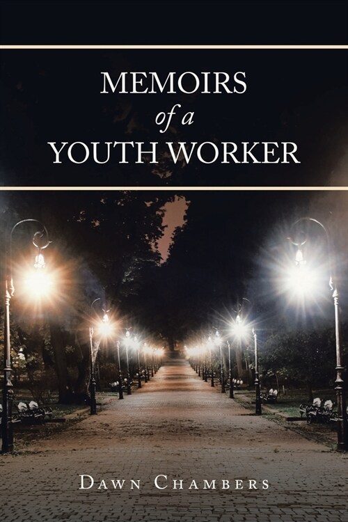 Memoirs of a Youth Worker (Paperback)