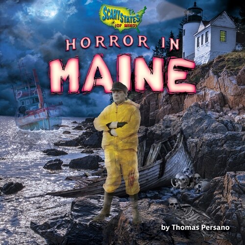 Horror in Maine (Library Binding)