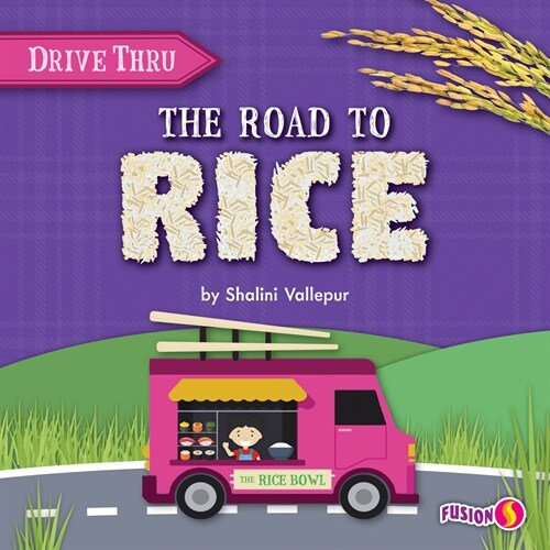 The Road to Rice (Library Binding)