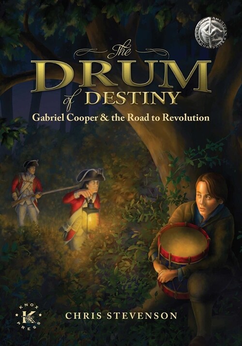 The Drum of Destiny: Gabriel Cooper & the Road to Revolution (Paperback)