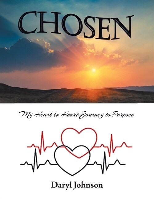 Chosen: My Heart to Heart Journey to Purpose (Paperback)