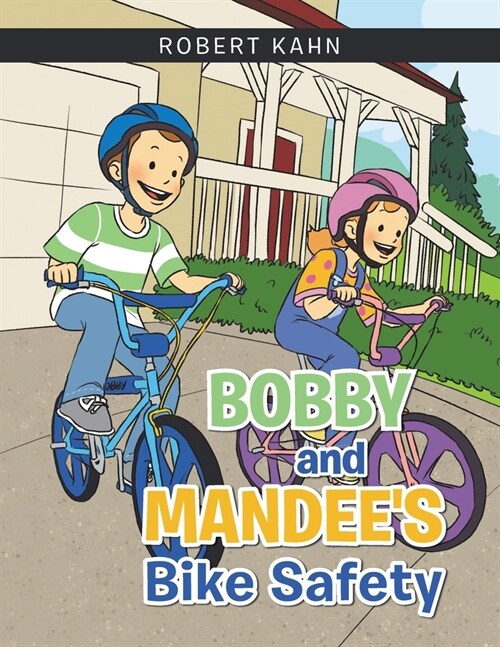 Bobby and Mandees Bike Safety (Paperback)