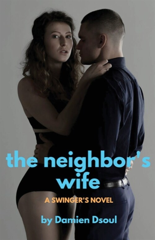 The Neighbors Wife (Paperback)