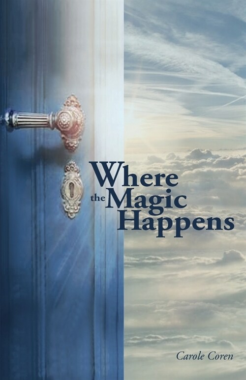 Where the Magic Happens (Paperback)