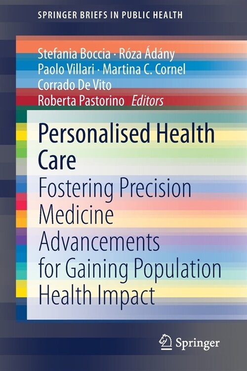 Personalised Health Care: Fostering Precision Medicine Advancements for Gaining Population Health Impact (Paperback)