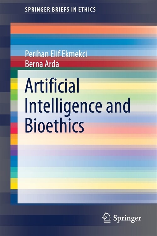 Artificial Intelligence and Bioethics (Paperback, 2020)