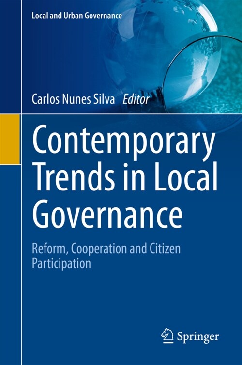 Contemporary Trends in Local Governance: Reform, Cooperation and Citizen Participation (Hardcover, 2020)