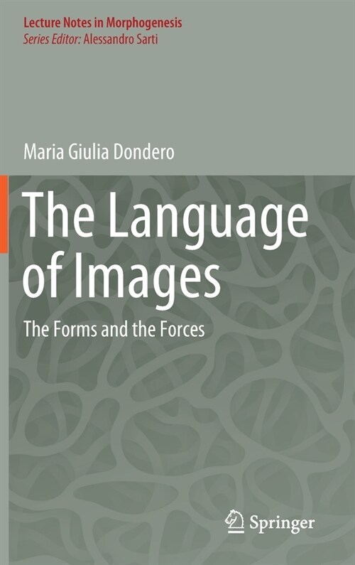 The Language of Images: The Forms and the Forces (Hardcover, 2020)