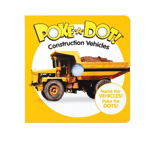 Poke-A-Dot: Construction Vehicles (Board Books)