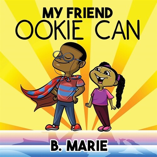 My Friend Ookie Can (Paperback)