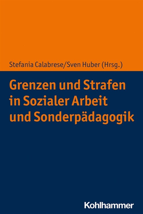 Grenzen Und Strafen in Sozialer Arbeit Und Sonderpadagogik (Paperback)